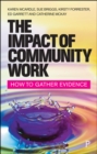 Image for The Impact of Community Work: How to Gather Evidence