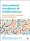Image for International handbook of health literacy  : research, practice and policy across the lifespan