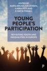 Image for Young people&#39;s participation  : revisiting youth and inequalities in Europe