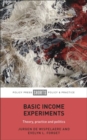 Image for Basic income experiments  : theory, practice and politics