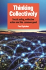 Image for Thinking Collectively: Social Policy, Collective Action and the Common Good