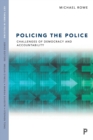 Image for Policing the police  : challenges of democracy and accountability