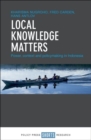 Image for Local knowledge matters  : power, context and policy making in Indonesia