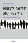 Image for Parents, Poverty and the State: 20 Years of Evolving Family Policy
