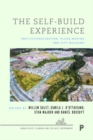 Image for The self-build experience  : institutionalisation, place-making and city building