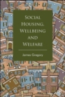 Image for Social housing, wellbeing and welfare