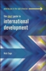Image for The Short Guide to International Development
