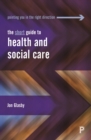 Image for The short guide to health and social care