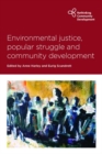 Image for Environmental Justice, Popular Struggle and Community Development