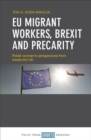 Image for Eu migrant workers, brexit and precarity  : Polish women&#39;s perspectives from inside the UK