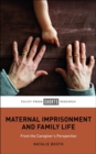 Image for Maternal imprisonment and family life  : from the caregiver&#39;s perspective