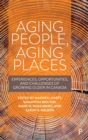 Image for Aging people, aging places  : experiences, opportunities and challenges of growing older in Canada