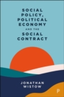 Image for Social Policy, Political Economy and the Social Contract
