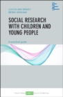 Image for Social Research with Children and Young People: A Practical Guide