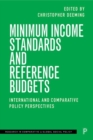 Image for Minimum income standards and reference budgets  : international and comparative policy perspectives.