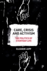 Image for Care, Crisis and Activism