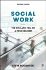 Image for Social Work: The Rise and Fall of a Profession?