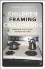 Image for Children Framing Childhoods