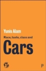 Image for Race, Taste, Class and Cars