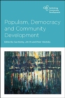 Image for Populism, democracy and community development.