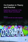 Image for Co-creation in theory and practice  : exploring creativity in the global north and south