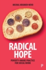 Image for Radical hope  : poverty-aware practice for social work