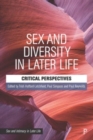 Image for Sex and diversity in later life  : critical perspectives.