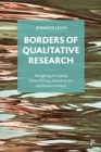 Image for Borders of Qualitative Research: Navigating the Spaces Where Therapy, Education, Art, and Science Connect