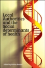 Image for Local authorities and the social determinants of health