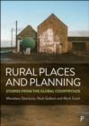 Image for Rural places and planning: stories from the global countryside