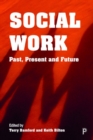 Image for Social work  : past, present and future
