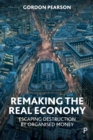 Image for Remaking the Real Economy