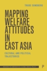 Image for Mapping Welfare Attitudes in East Asia: Cultural and Political Trajectories