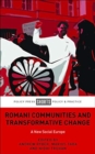 Image for Romani communities and transformative change  : a new social Europe