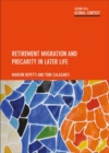 Image for Retirement migration and precarity in later life