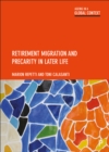 Image for Retirement Migration and Precarity in Later Life