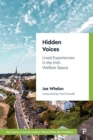 Image for Hidden voices  : lived experiences in the Irish welfare space