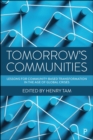 Image for Tomorrow&#39;s Communities: Lessons for Community-Based Transformation in the Age of Global Crises