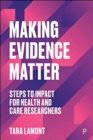 Image for Making research matter  : steps to impact for health and care researchers