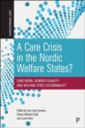 Image for A Care Crisis in the Nordic Welfare States?