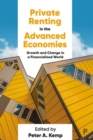 Image for Private renting in the advanced economies  : growth and change in a financialised world