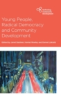 Image for Young People, Radical Democracy and Community Development