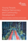 Image for Young People, Radical Democracy and Community Development