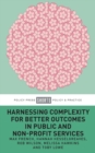 Image for Harnessing Complexity for Better Outcomes in Public and Non-profit Services