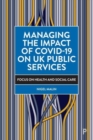 Image for Managing the Impact of COVID-19 on UK Public Services