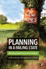 Image for Planning in a Failing State: Reforming Spatial Governance in England