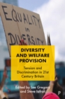 Image for Diversity and Welfare Provision: Tension and Discrimination in 21st Century Britain