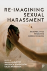 Image for Re-imagining sexual harassment  : perspectives from the Nordic region
