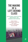 Image for The Making of a Left-Behind Class