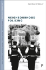 Image for Neighbourhood policing  : context, practices and challenges